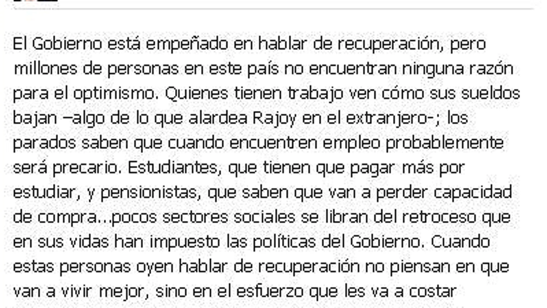 Mensaje de Alfredo Pérez Rubalcaba hacia Rajoy Mensaje de Alfredo Pérez Rubalcaba hacia Rajoy