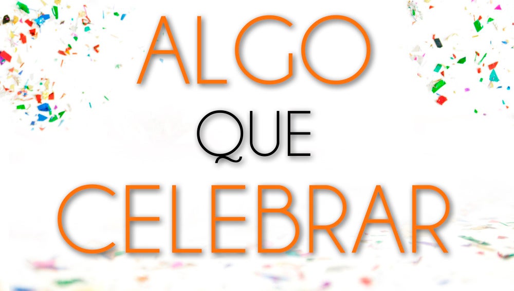 Algo que celebrar