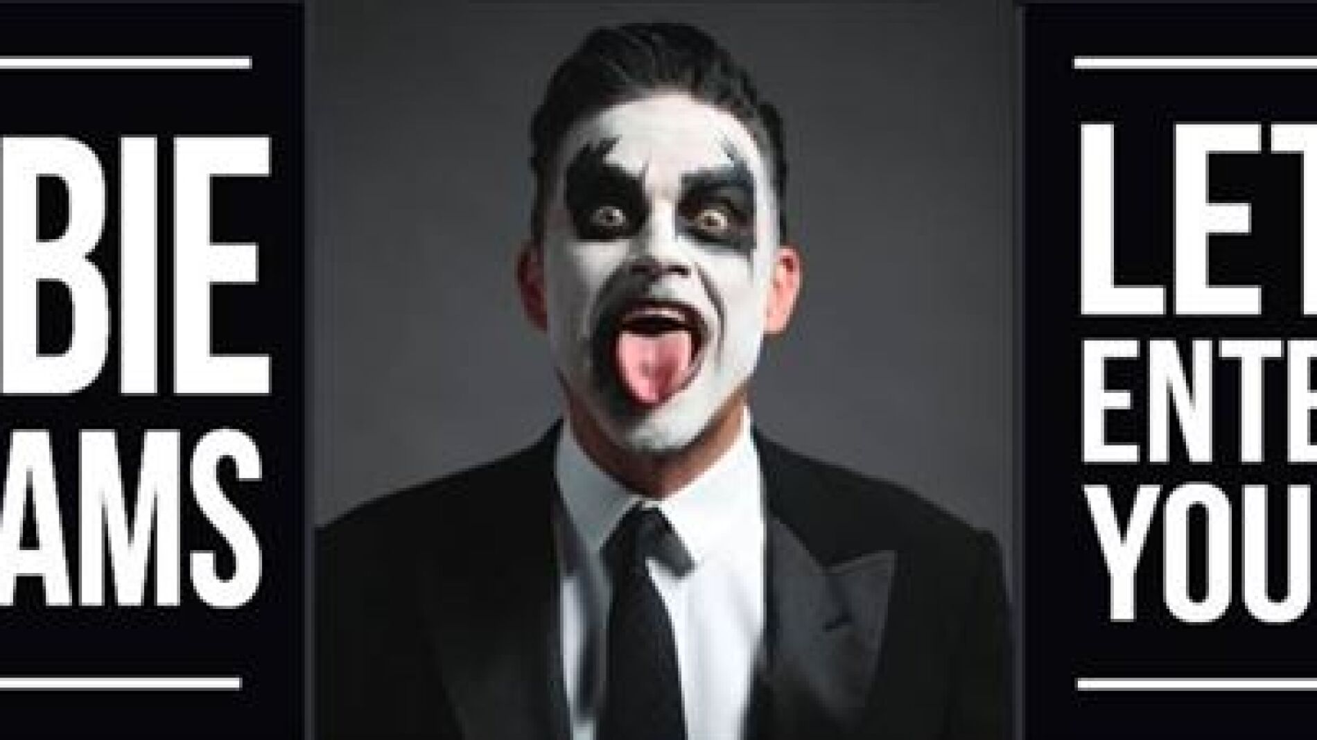 Robbie Williams - Let me entertain you
