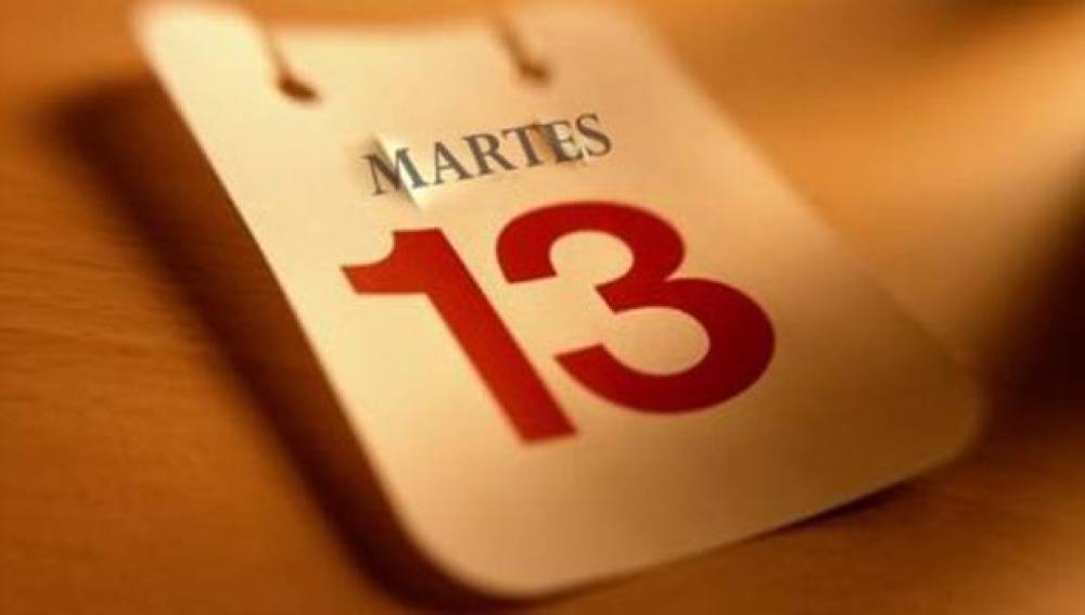Martes 13