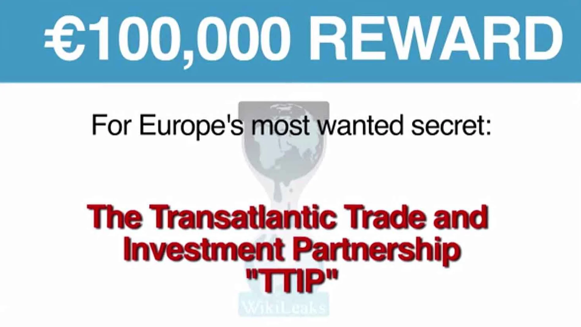 Campaña de Wikileaks para conseguir el documento del TTIP Campaña de Wikileaks para conseguir el documento del TTIP