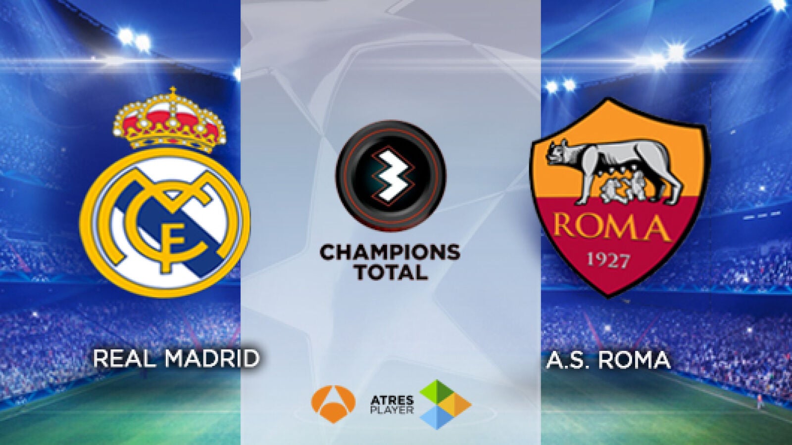 El Real Madrid - Roma se juega en directo en Antena 3 y Atresplayer
