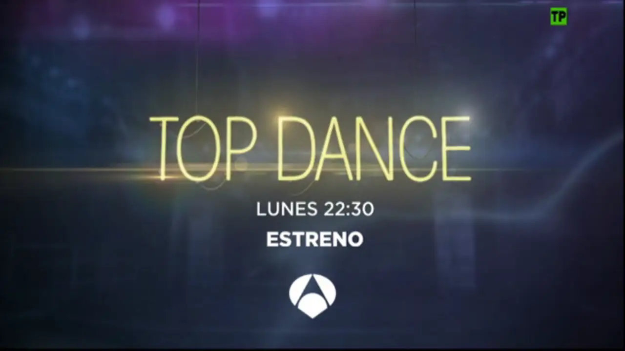 'Top Dance', estreno el próximo lunes a las 22:30 horas en Antena 3