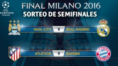 Manchester City - Real Madrid y Atlético - Bayern, duelos de semifinales de Champions League