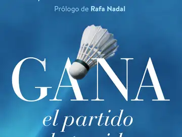 'Gana el partido de tu vida', el libro de Carolina Marín 'Gana el partido de tu vida', el libro de Carolina Marín