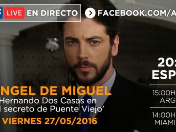 Ángel de Miguel estará en directo en nuestro Facebook este viernes respondiendo a todos los fans de la serie