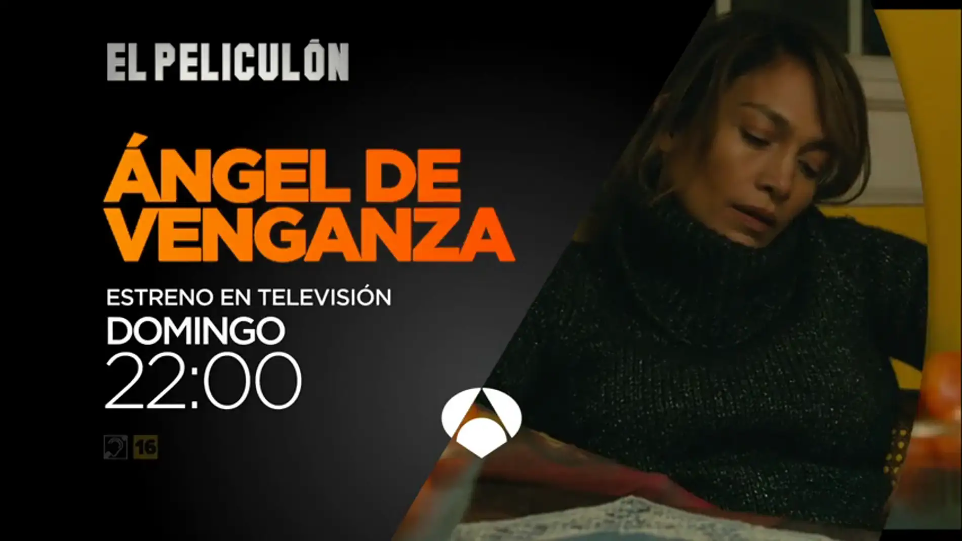 Frame 18.987978 de: Estreno de 'Ángel de venganza', en El Peliculón de Antena 3
