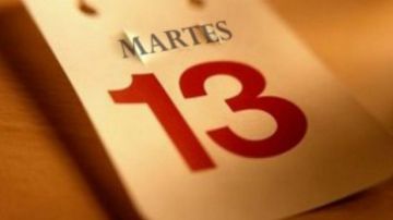 Martes 13 en el calendario.