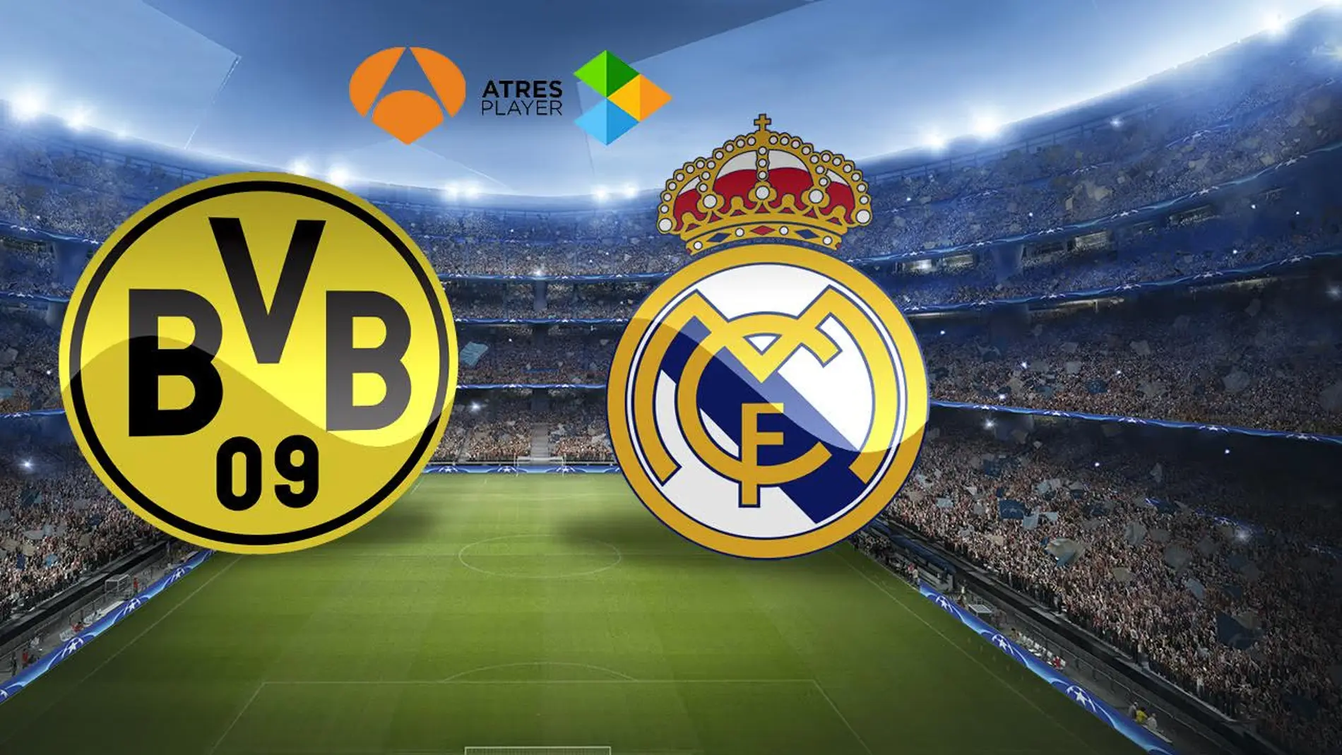 Borussia Dortmund -  Real Madrid