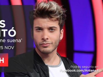 Blas Cantó estará en directo con los seguidores de 'Tu cara me suena' en Facebook Live