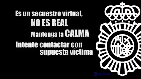 Frame 41.315583 de: La Policía Nacional difunde un vídeo en el que detalla las pautas para evitar ser víctimas de un "secuestro virtual" Frame 41.315583 de: La Policía Nacional difunde un vídeo en el que detalla las pautas para evitar ser víctimas de un "secuestro virtual"