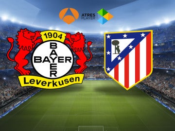 El Bayer-Atleti, en Antena 3 y Atresplayer