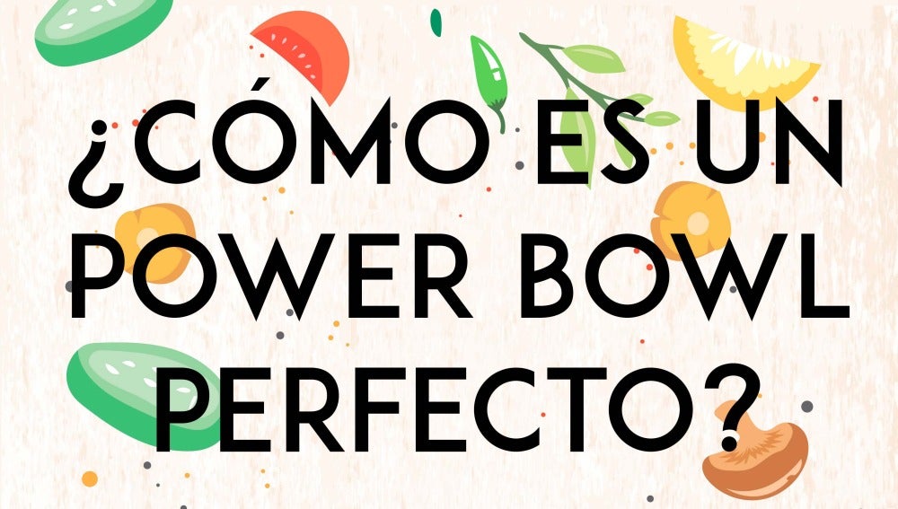 Receta del bowl perfecto