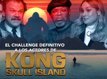 Challenge con el equipo de 'Kong: La Isla Calavera'