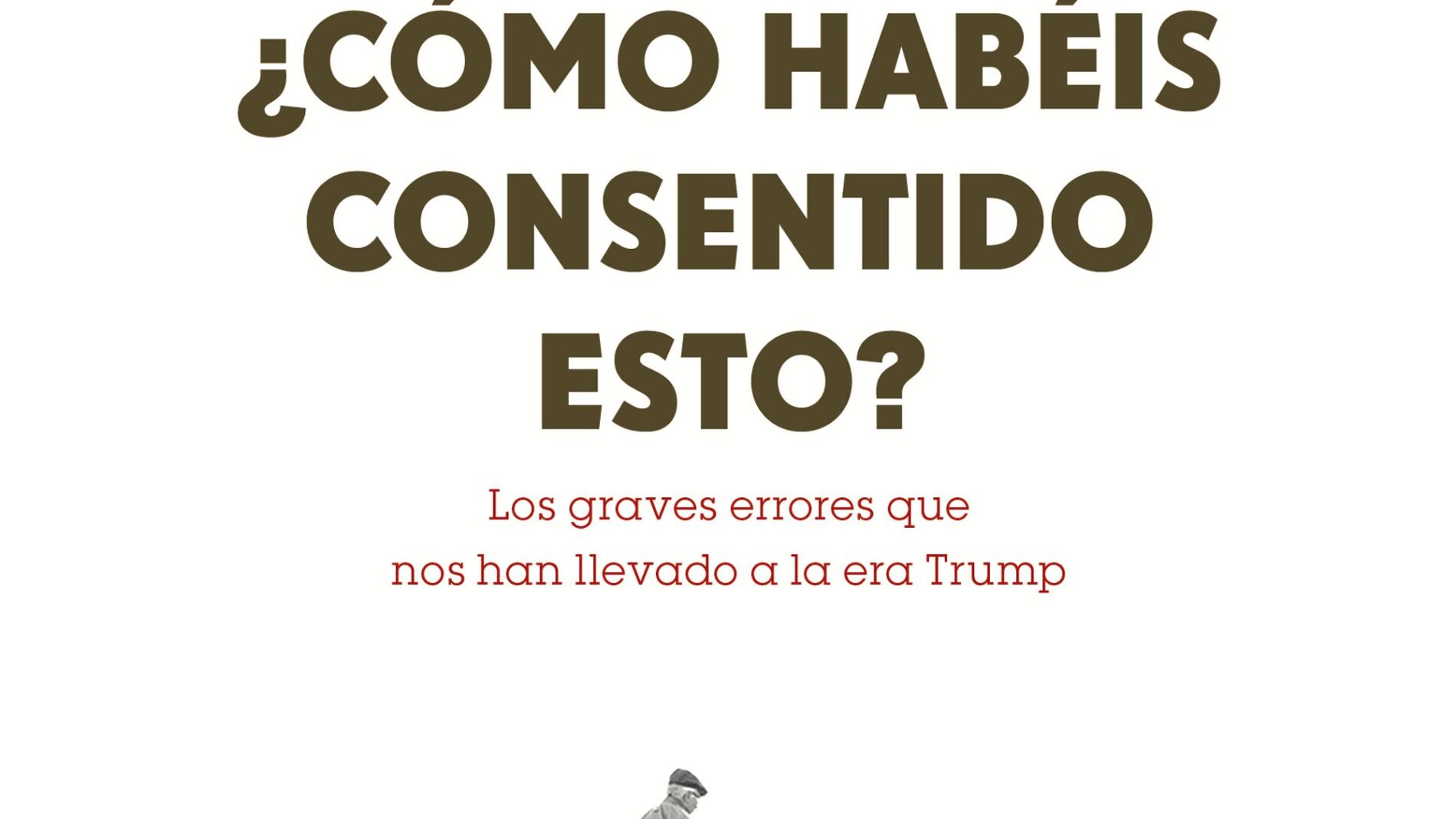 'Abuelo, &iquest;c&oacute;mo hab&eacute;is consentido esto?'