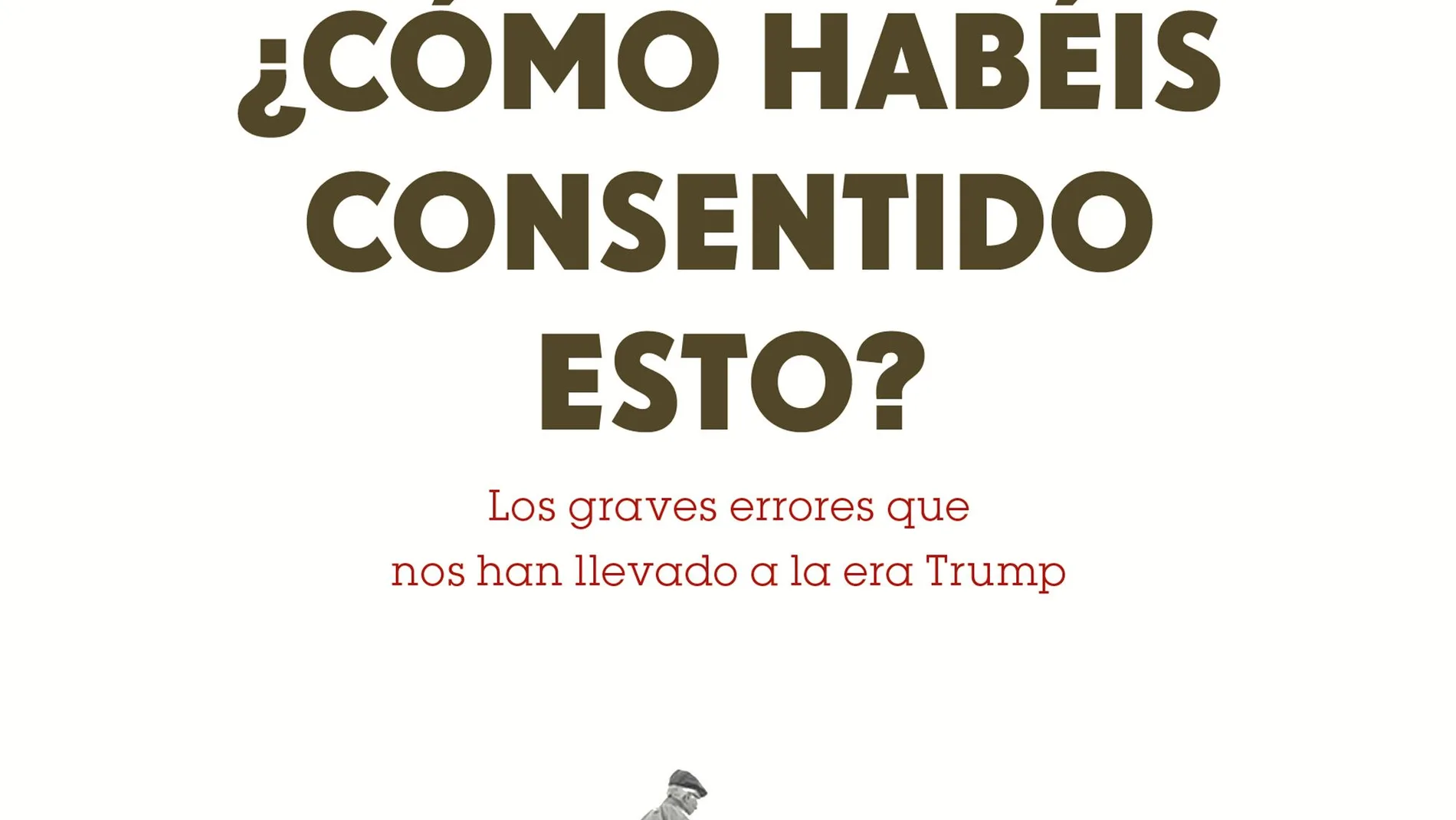 'Abuelo, ¿cómo habéis consentido esto?' 'Abuelo, ¿cómo habéis consentido esto?'