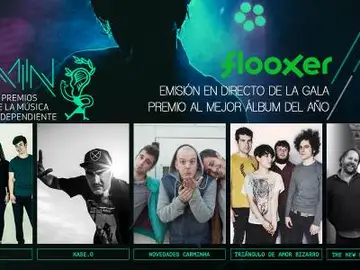 Flooxer presenta la IX edición de los Premios de la Música Independiente (MIN) Flooxer presenta la IX edición de los Premios de la Música Independiente (MIN)