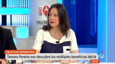 Tamara Pereira nos descubre los múltiples beneficios del té