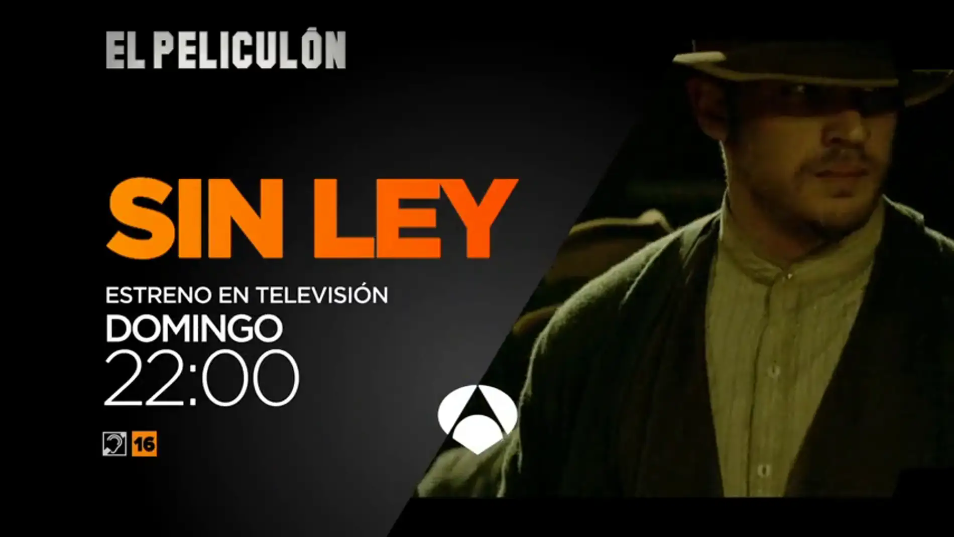 Frame 9.701298 de: Tom Hardy protagoniza 'Sin Ley', estreno en El Peliculón