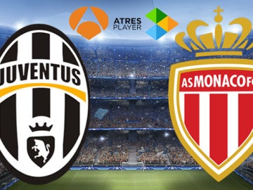 Juventus-Mónaco en Antena 3 y Atresplayer