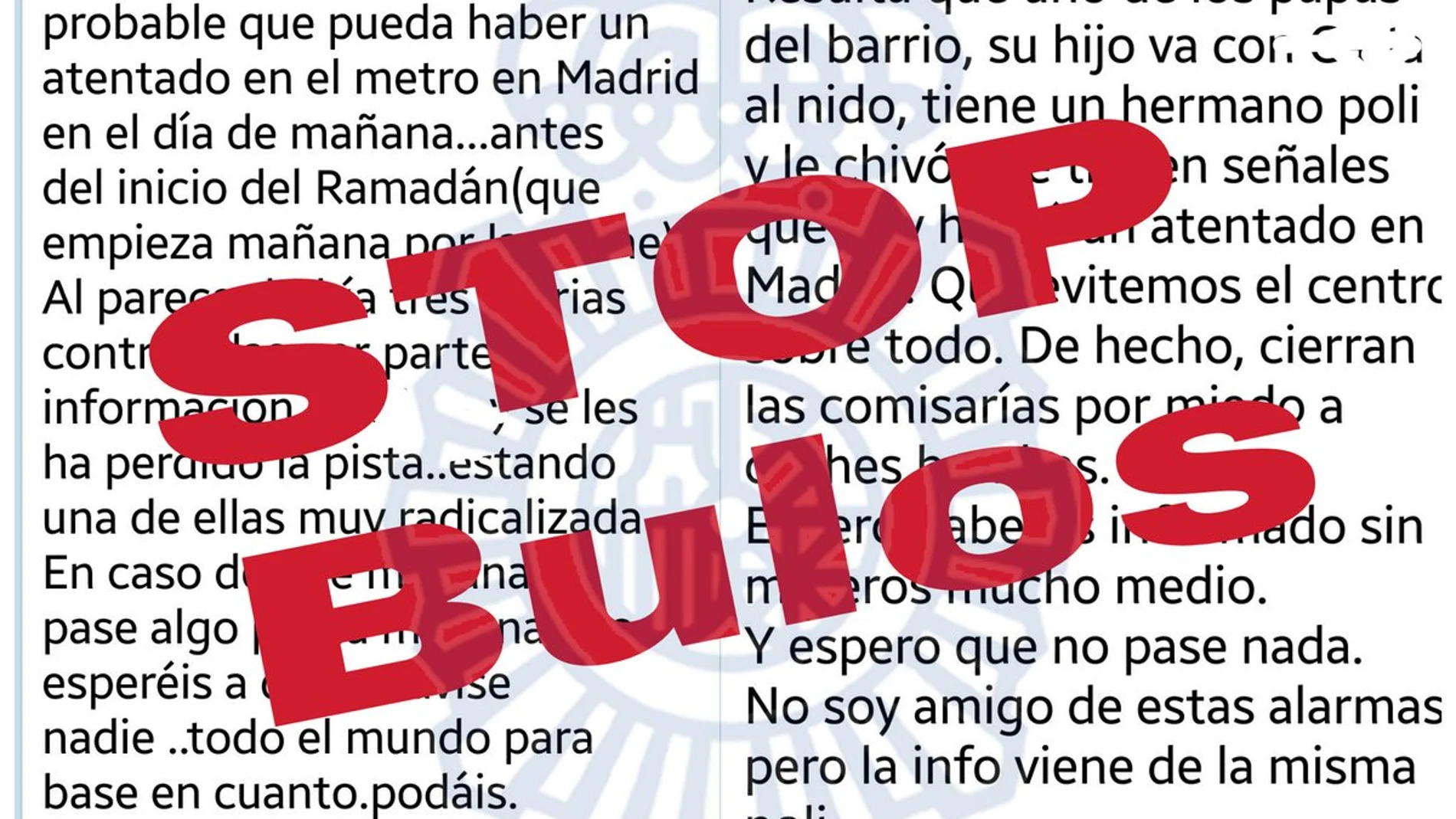La Policía alerta sobre los bulos La Policía alerta sobre los bulos