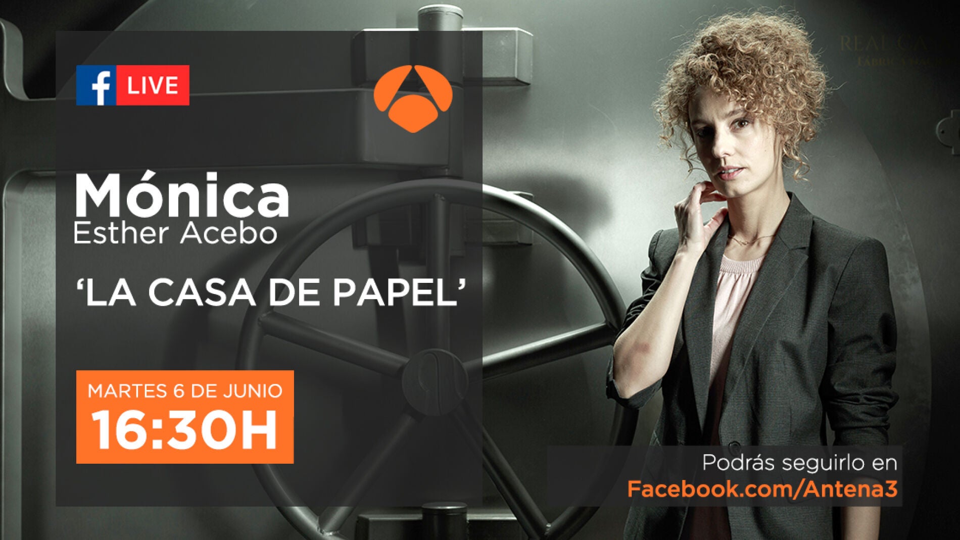 Tienes una cita con Esther Acebo, M&oacute;nica en 'La casa de papel', en directo en Facebook Live