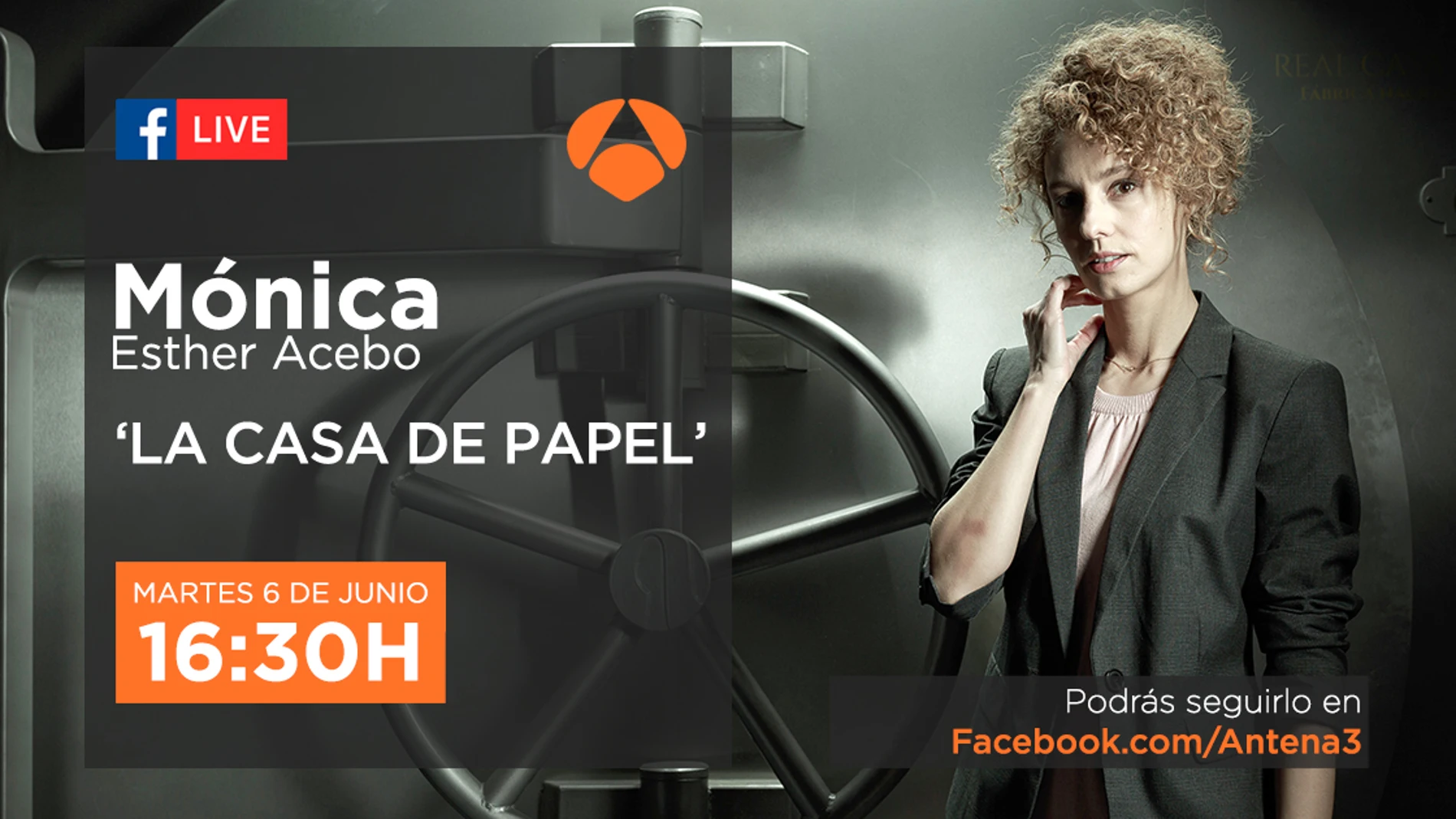 Tienes una cita con Esther Acebo, Mónica en 'La casa de papel', en directo en Facebook Live