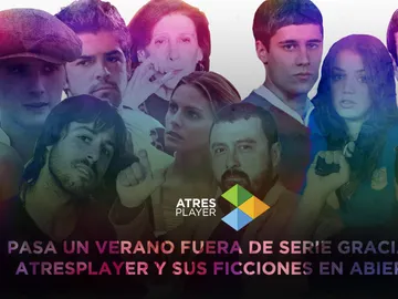 Tómate el verano "en serie" con Atresplayer Tómate el verano "en serie" con Atresplayer