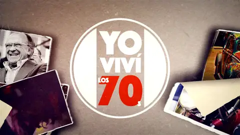 Viaja a la década de los 70 con 'Yo viví' y unos invitados de lujo Viaja a la década de los 70 con 'Yo viví' y unos invitados de lujo