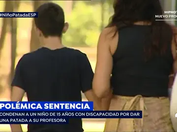 Condenan a un niño de 15 años con discapacidad por dar una patada a su profesora Condenan a un niño de 15 años con discapacidad por dar una patada a su profesora