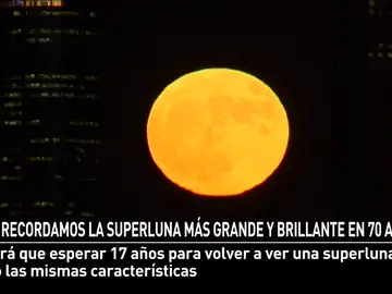 La superluna más grande y brillante de los últimos 70 años fue la de 2016 La superluna más grande y brillante de los últimos 70 años fue la de 2016