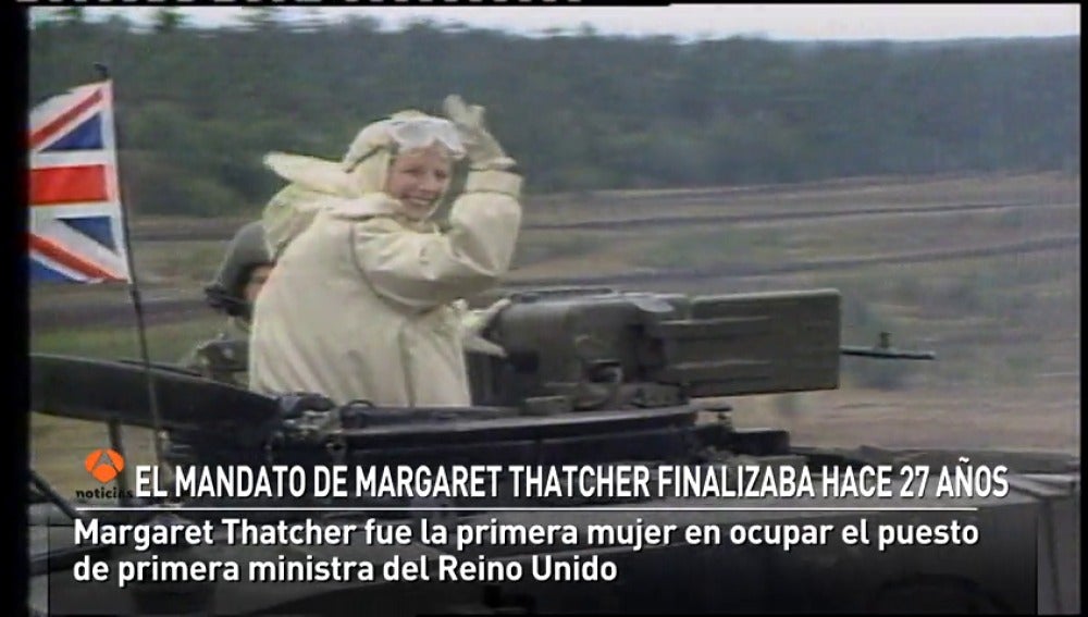 El mandato de Margaret Thatcher finalizaba hace 27 años
