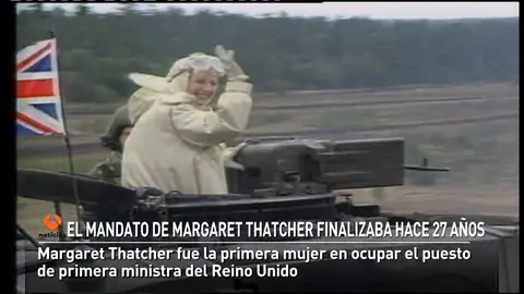 El mandato de Margaret Thatcher finalizaba hace 27 años El mandato de Margaret Thatcher finalizaba hace 27 años