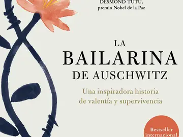 'La Bailarina de Auschwitz' 'La Bailarina de Auschwitz'
