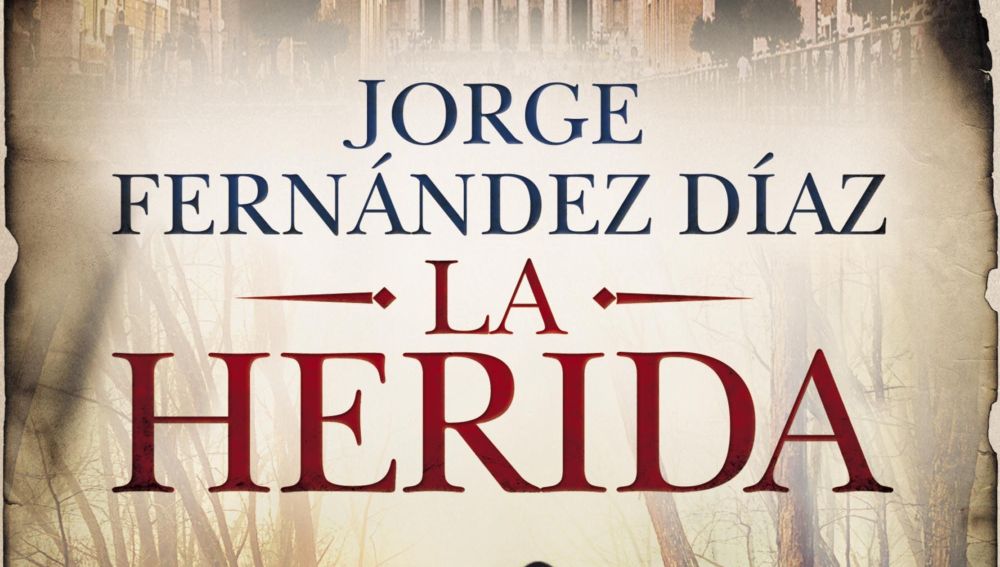 La herida, de Jorge Fernández Díaz
