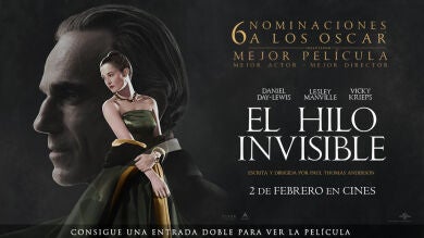 CONCURSO: Consigue una entrada doble para ver la nominada a 6 Oscar, 'El hilo invisible', la última película de la carrera de Daniel Day-Lewis