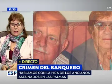 La hija de los ancianos asesinados en Las Palmas, tras quedar en libertad con cargos el subdirector del banco: "La policía está segurísima de que ha sido él" La hija de los ancianos asesinados en Las Palmas, tras quedar en libertad con cargos el subdirector del banco: "La policía está segurísima de que ha sido él"
