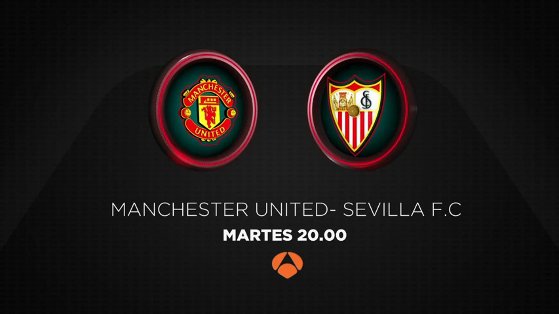 El Manchester United - Sevilla se juega el martes 13 de marzo en Antena 3 y Atresplayer