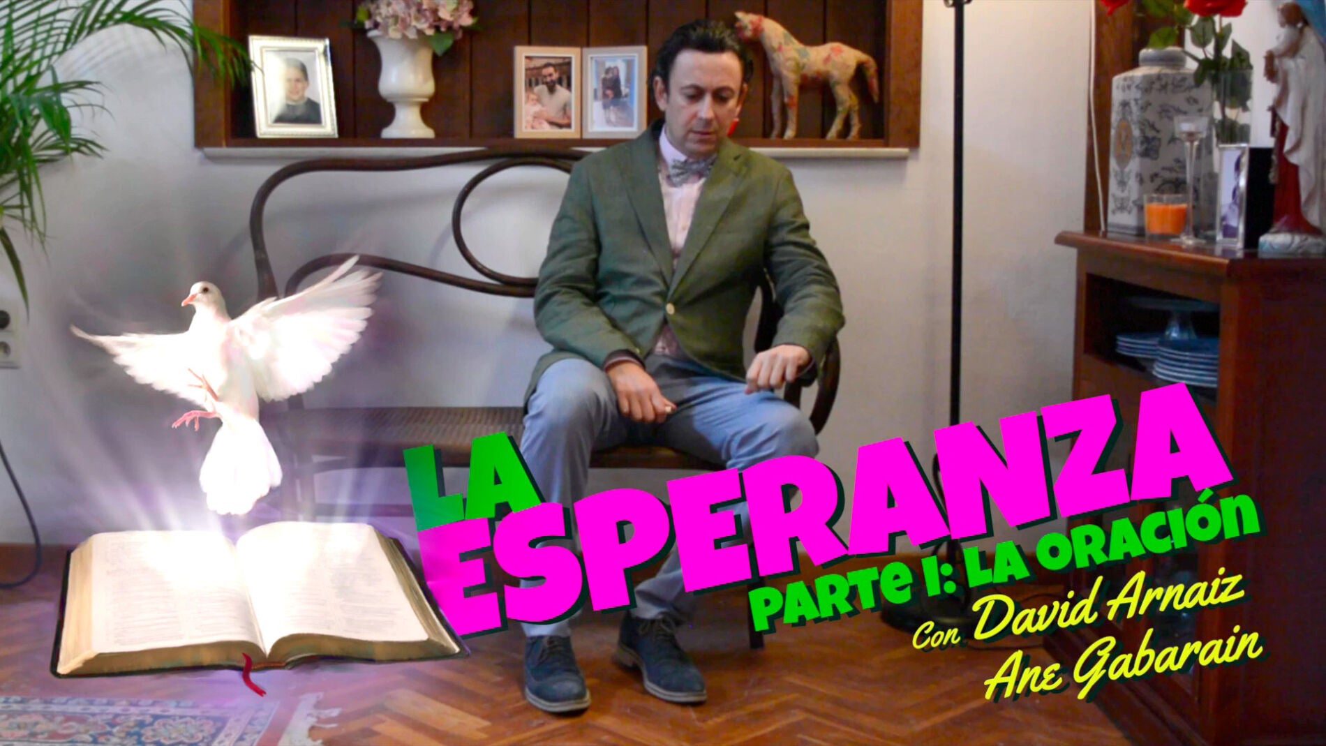 La esperanza parte I: La oraci&oacute;n