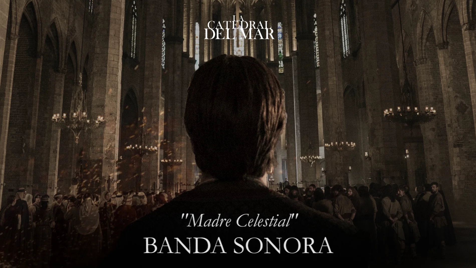 Madre celestial - Banda sonora de 'La Catedral del Mar'