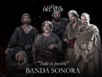 Todo es posible - Banda sonora de 'La Catedral del Mar' Todo es posible - Banda sonora de 'La Catedral del Mar'