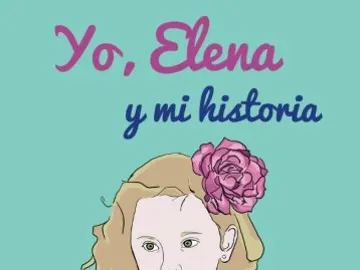 Portada del libro 'Yo, Elena y mi historia' Portada del libro 'Yo, Elena y mi historia'