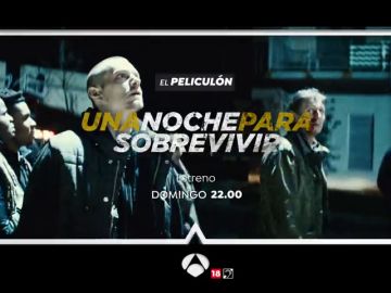 El Peliculón estrena 'Una noche para sobrevivir'