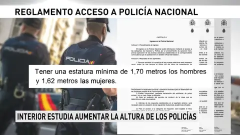 Interior quiere elevar la altura requerida para ser policía nacional Interior quiere elevar la altura requerida para ser policía nacional