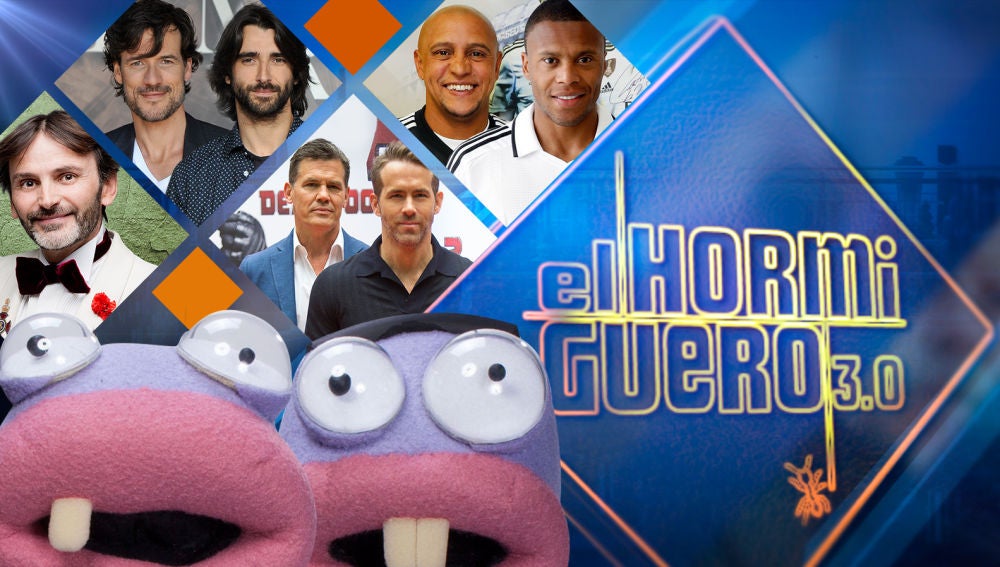 Roberto Carlos y Julio Baptista, Fernando Tejero, Aitor Luna y Daniel Grao y Ryan Reynolds y Josh Brolin se divertirán en 'El Hormiguero 3.0'