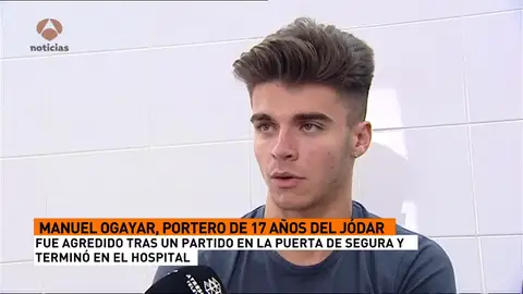 El portero de 17 años del Jódar, agredido tras un partido: "No me mataron de milagro" El portero de 17 años del Jódar, agredido tras un partido: "No me mataron de milagro"