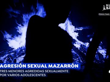  El relato de la violación grupal a dos niñas en Mazarrón: "Las agarraron del pelo para que les hicieran una felación"