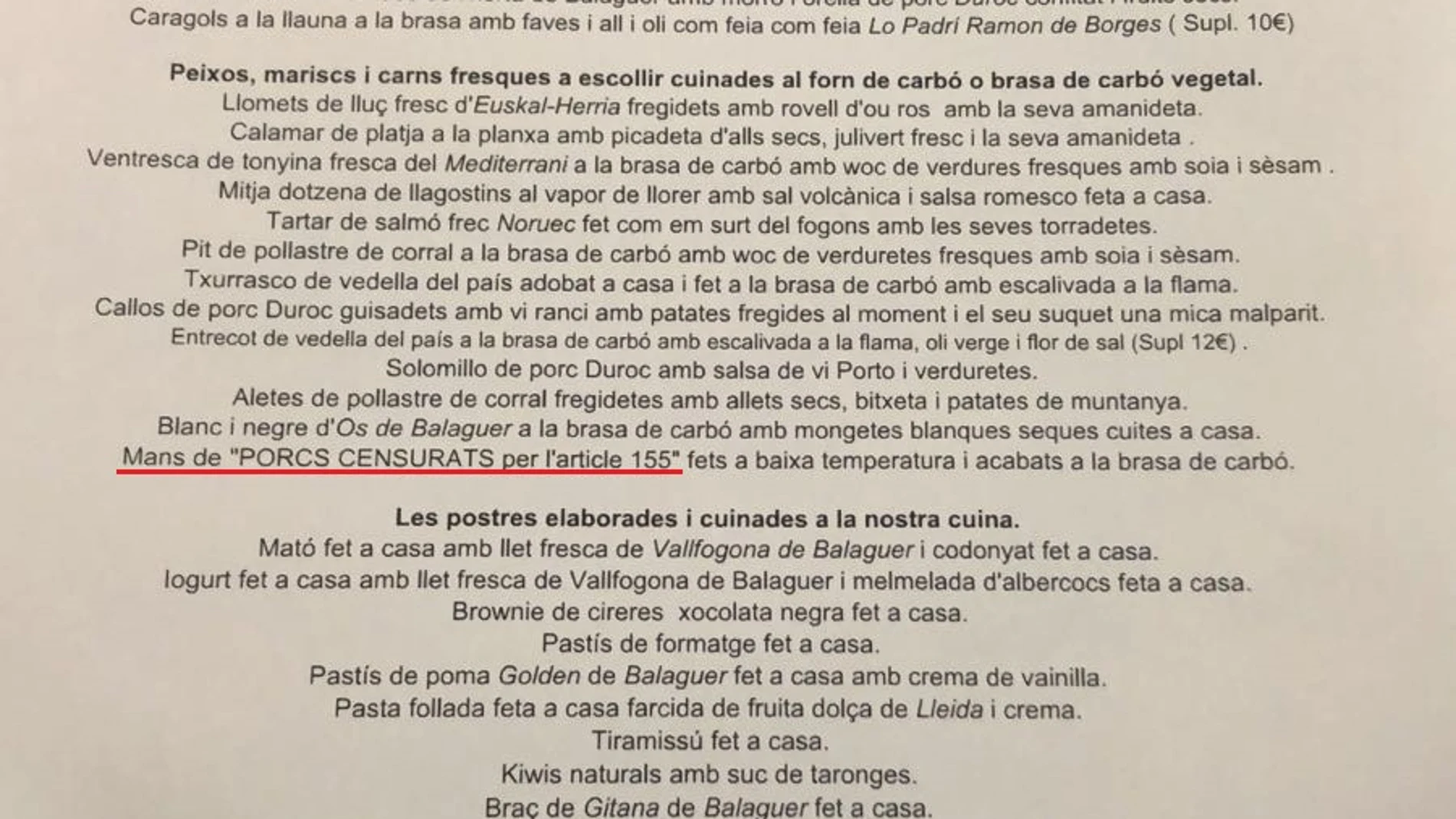 Nuevo menú polémico del restaurante independentista de Lérida Nuevo menú polémico del restaurante independentista de Lérida