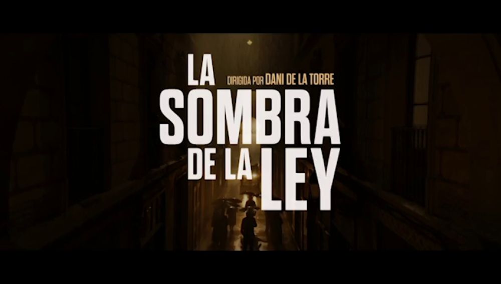 'La sombra de la ley' de Dani de la Torre se presenta en el Festival Internacional de Cine de Sitges