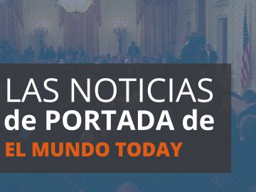 Las noticias de portada de El Mundo Today Las noticias de portada de El Mundo Today